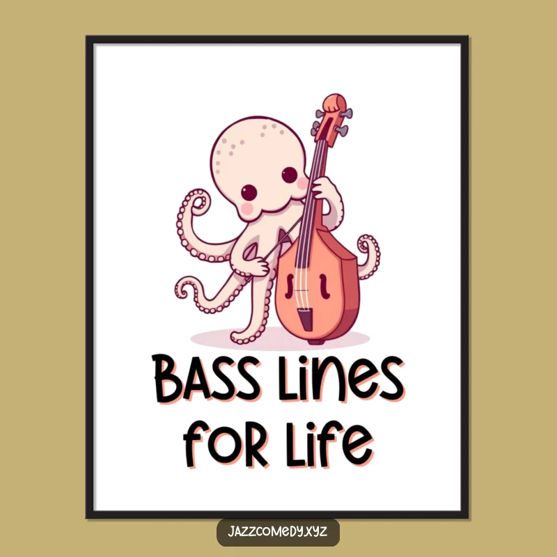 Funny Octopus Bass Player Poster - Whimsical Musical Cephalopod Wall Art Gift