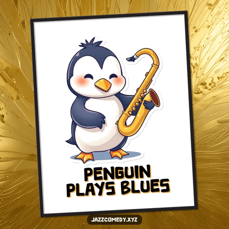 Funny Penguin Sax Poster of a swinging character playing a saxophone, adding cool jazz art to any space.