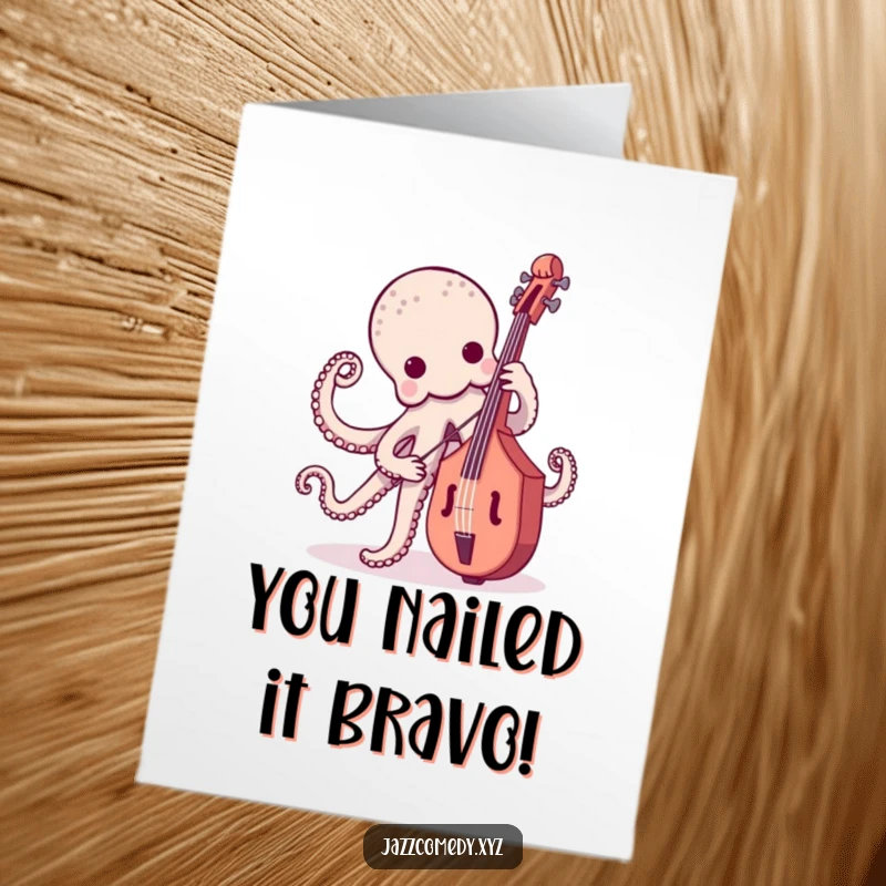Funny free printable congratulations card showing a bouncy octopus expertly playing an upright bass, celebrating a grand achievement.